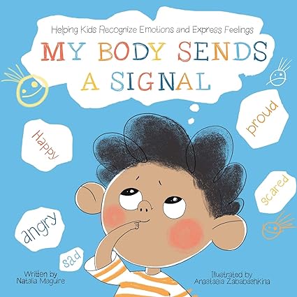 My Body Sends a Signal: Helping Kids Recognize Emotions and Express Feelings - Pdf